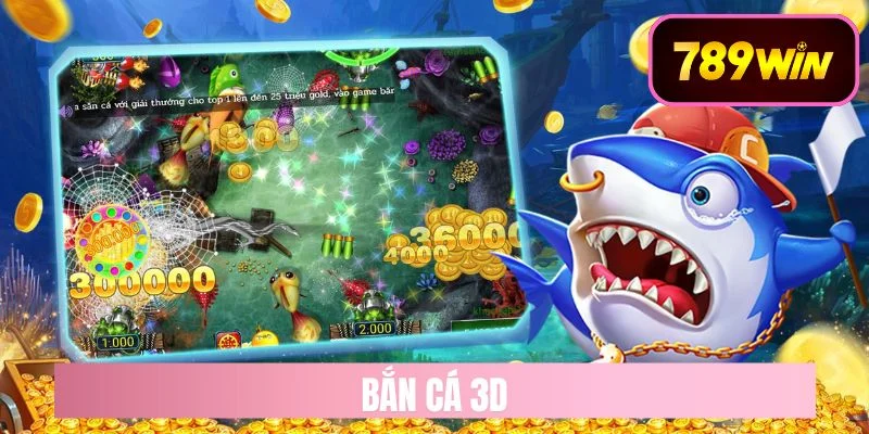 bắn cá 3d